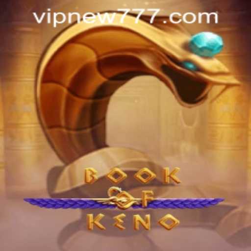 Explore BookOfKeno: A Fresh Take on the Classic Casino Game