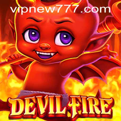 Unveiling DevilFire: A Thrilling Adventure Awaits New Players