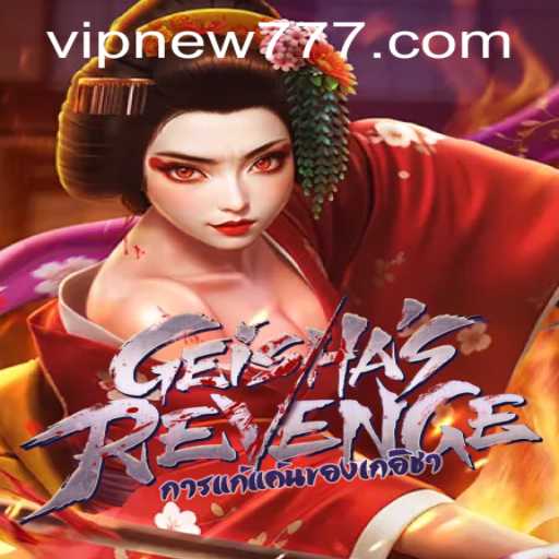 Discover the World of GeishasRevenge: New777 PH Login