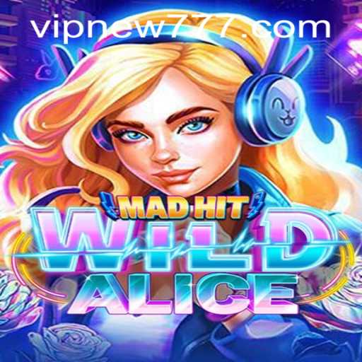 MadHitWildAlice Game: A New Era in Online Gaming with new777 PH Login