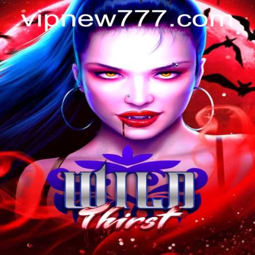 Explore the Thrilling World of WildThirst: A Comprehensive Guide to the Game and Its New777 PH Login Feature